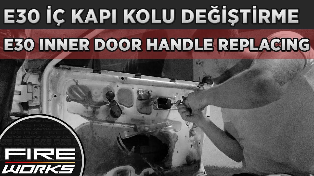BMW E30 İÇ KAPI KOLU DEĞİŞTİRME | E30 INNER DOOR HANDLE REPLACING