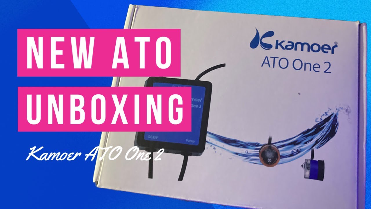 Kamoer ATO One 2 Unboxing
