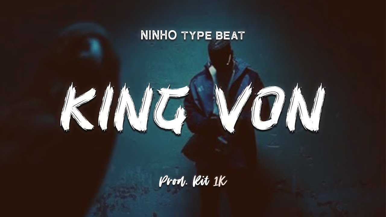 Ninho - KING VON | Instrumental