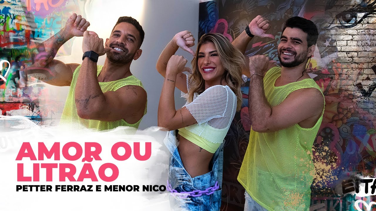 Amor ou Litrão - Petter Ferraz e Menor Nico | Coreografia - Lore Improta