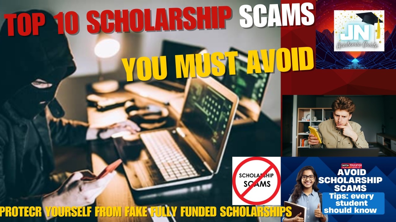 HOW TO AVOID SCHOLARSHIP SCAMA:Top 10 Scholarship Scams You Must Avoid | Protect Yourself