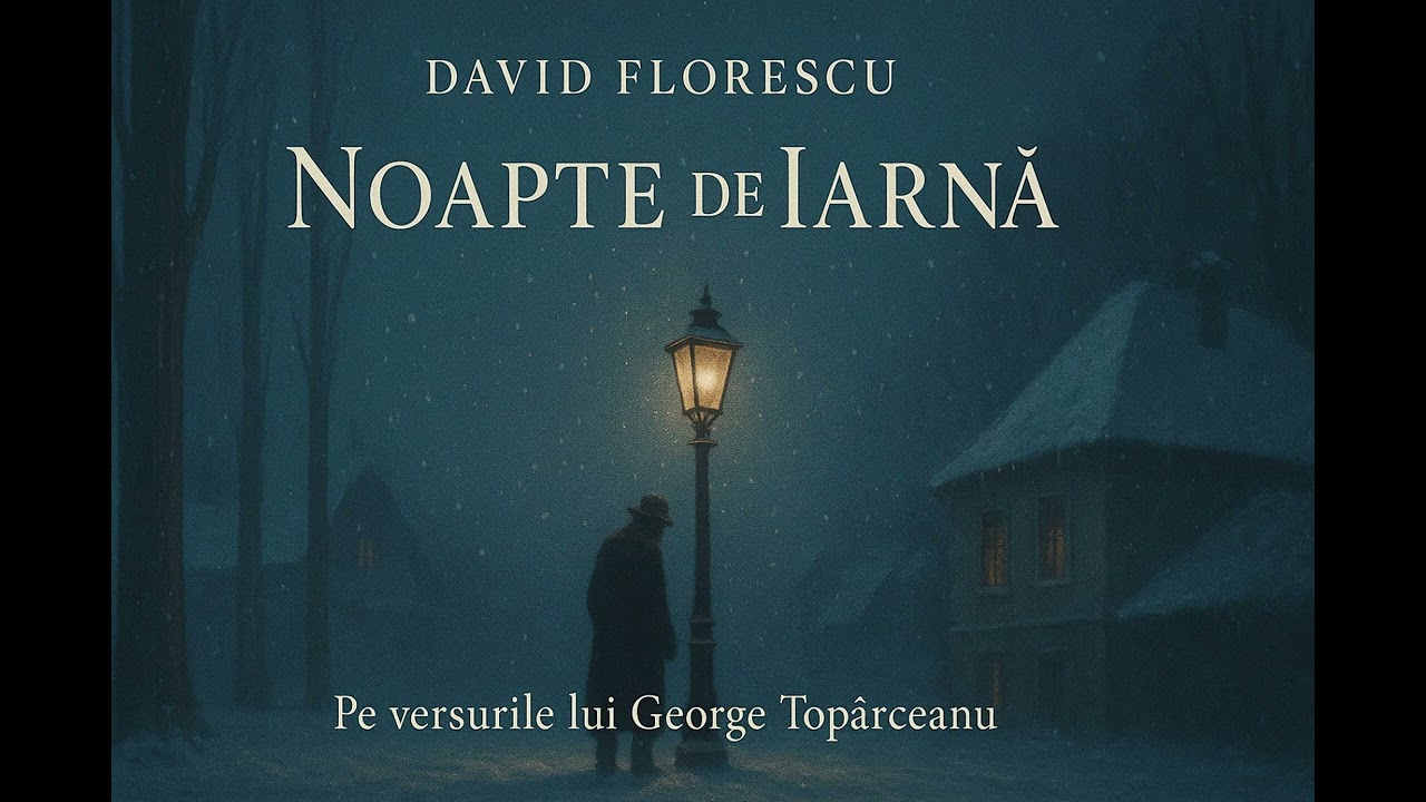 David Florescu - Noapte de iarnă (versuri George Topârceanu)