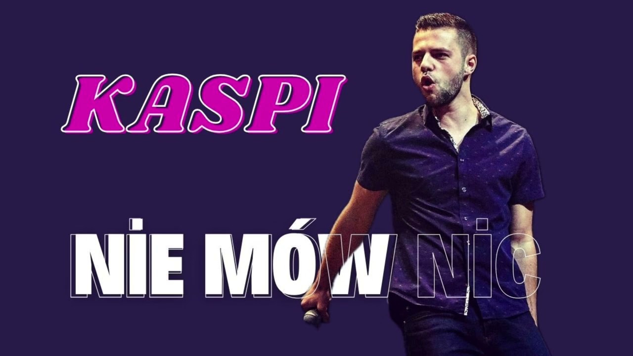 KASPI - NIE M&Oacute;W NIC (OFFICIAL AUDIO 2024) DISCO POLO NOWOŚĆ