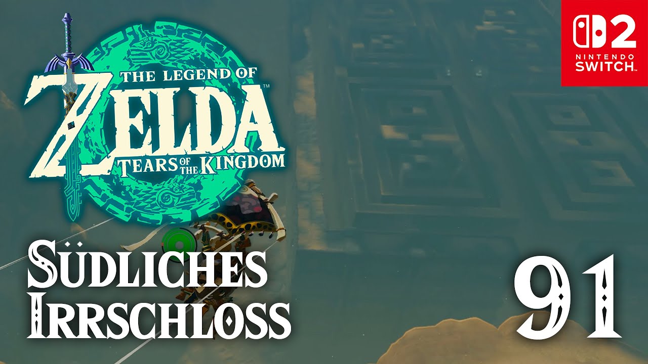 THE LEGEND OF ZELDA TEARS OF THE KINGDOM #91: Südliches Irrschloss