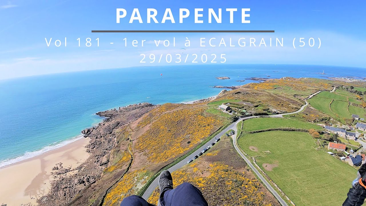 Parapente - 1ers vols à Ecalgrain (50) - 29/03/2025 - vols 181 à 184