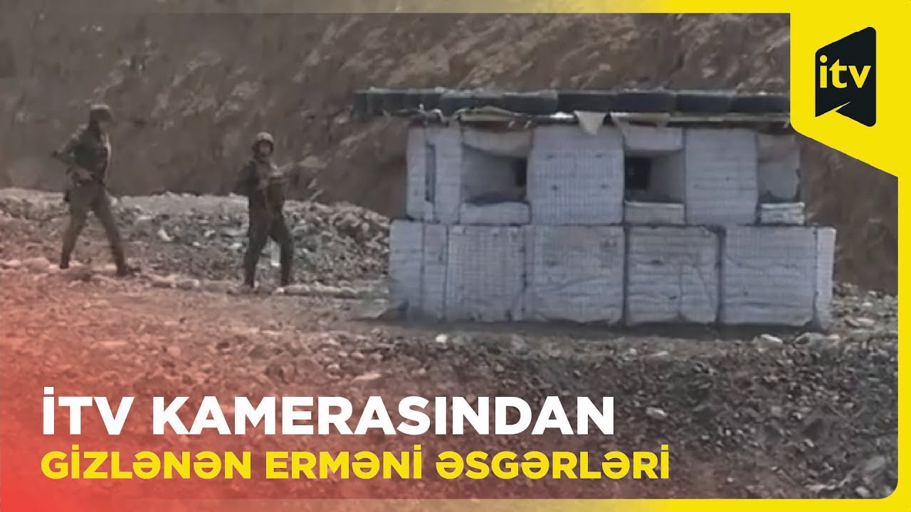La&ccedil;ında Azərbaycan postları ilə &uuml;zbə&uuml;z olan erməni postları