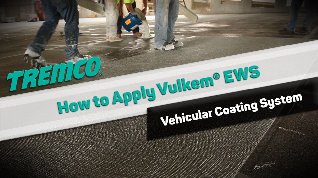 How to Apply Tremco's Vulkem® EWS- Vehicular Coating