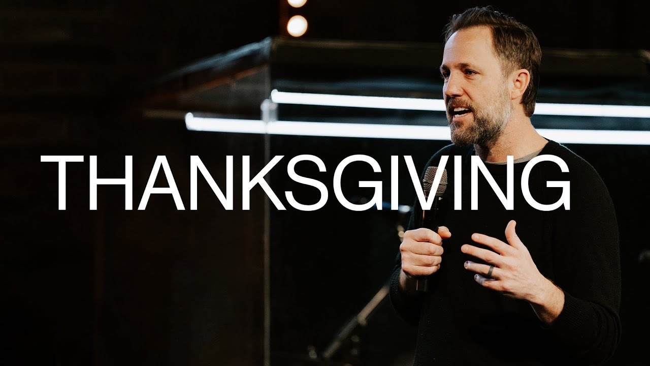 Thanksgiving — Michael Miller | Gas Street Church