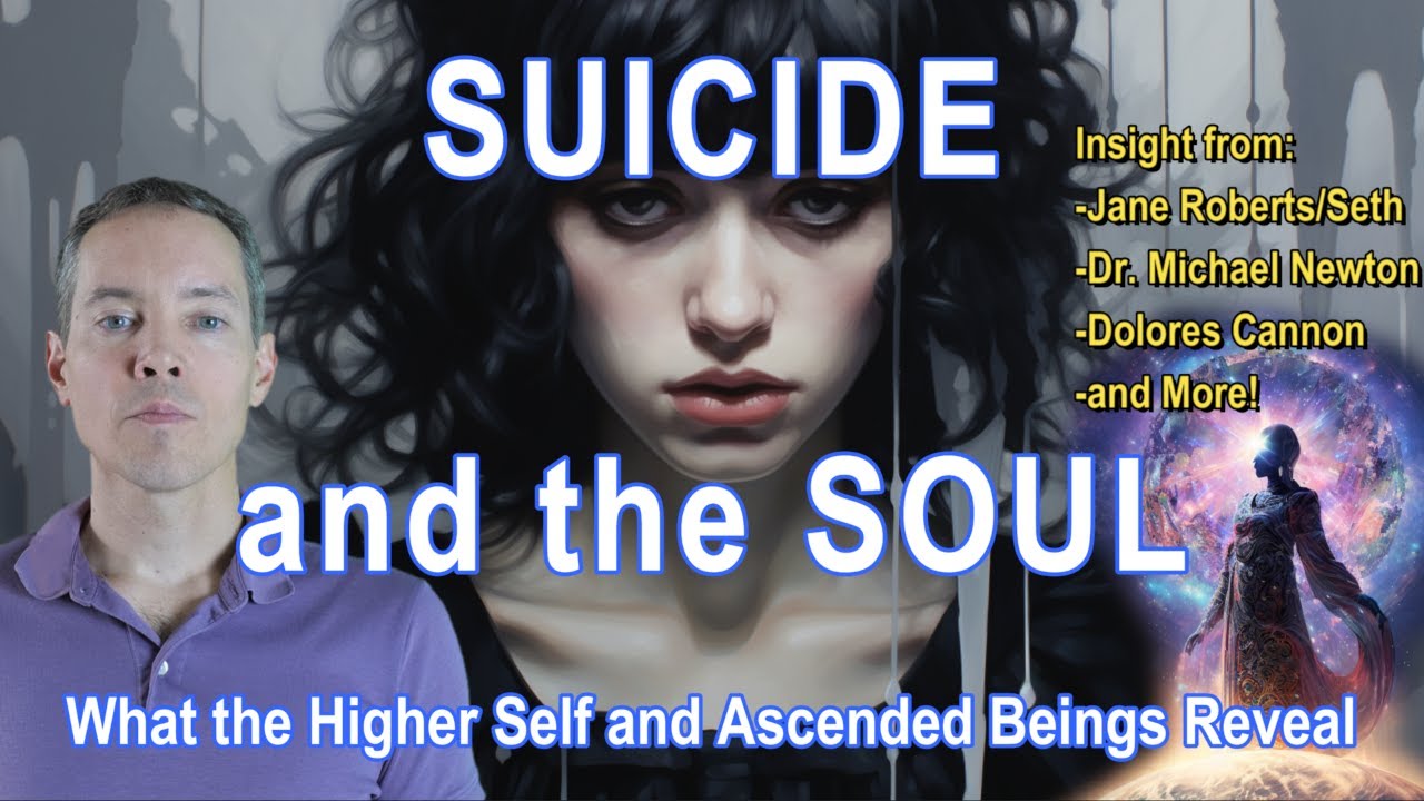 Suicide and the Soul: Insights from the Higher Self and Ascendant Beings