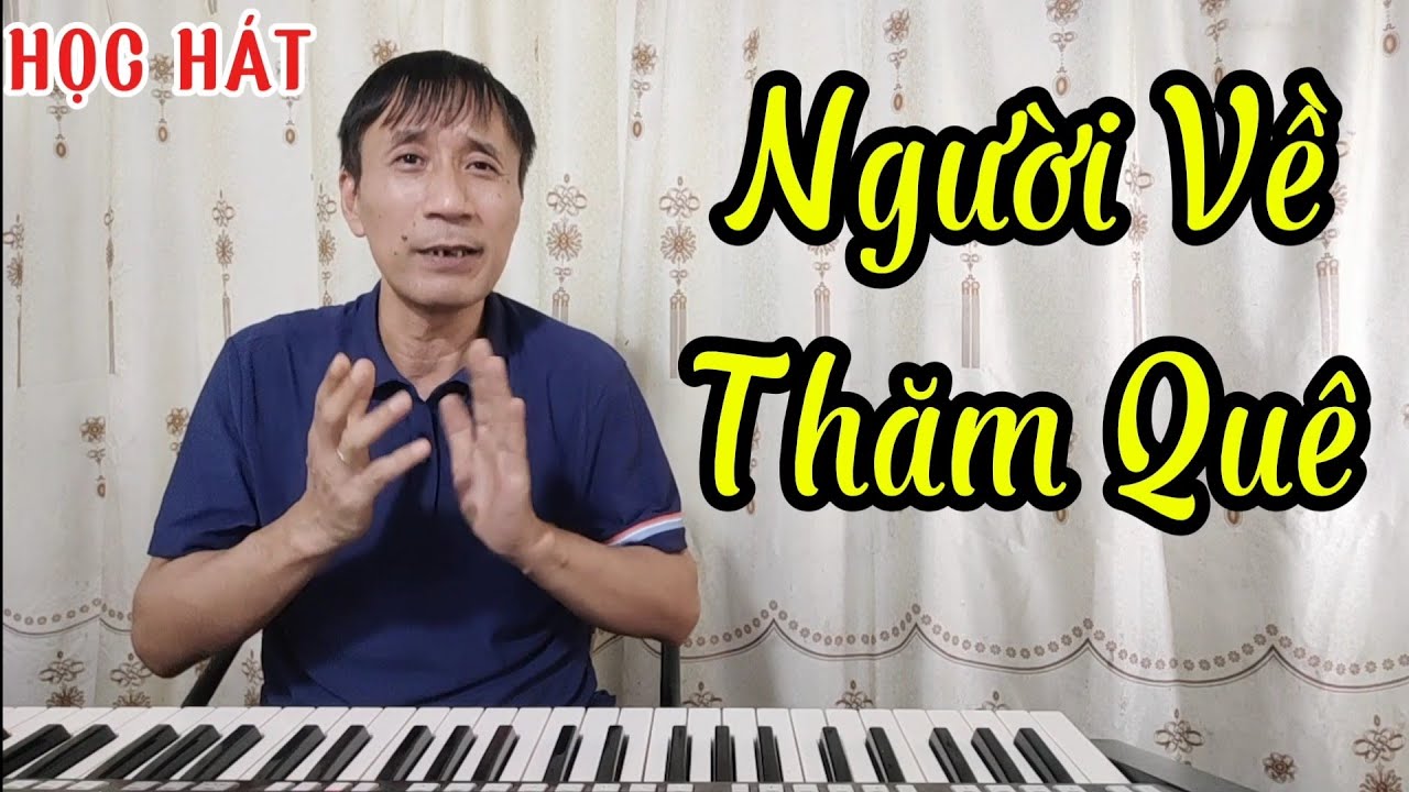 Học hát bài: Người Về Thăm Quê