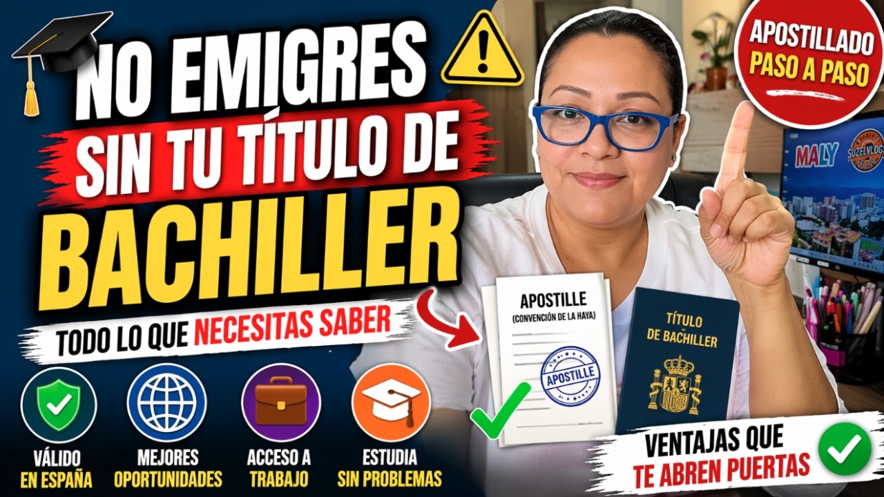 🎓🛂 ¡NO EMIGRES SIN TU TÍTULO DE BACHILLER APOSTILLADO! TODO LO QUE DEBES SABER⚠️ 🛂🎓