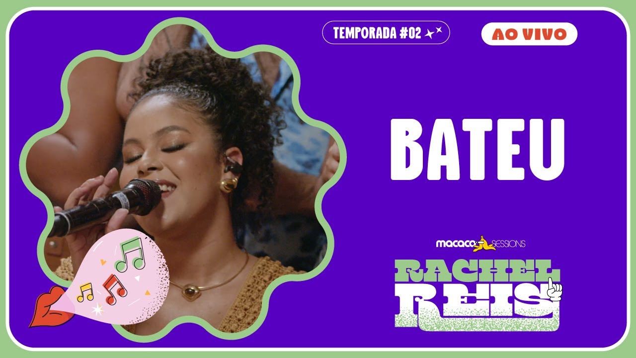 Rachel  Reis - Bateu | Macaco Sessions (Ao Vivo)