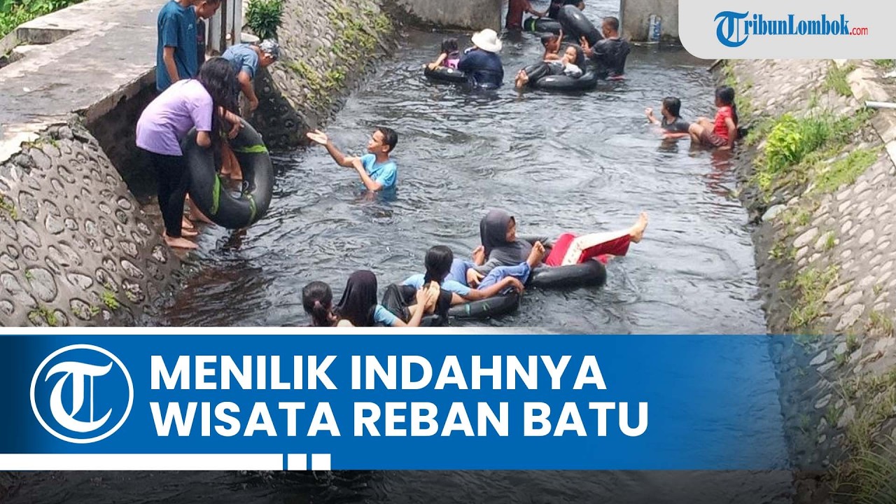 Туризм в районе Ребан Бату стал предпочтительным местом отдыха для жителей Восточного Ломбока на ...
