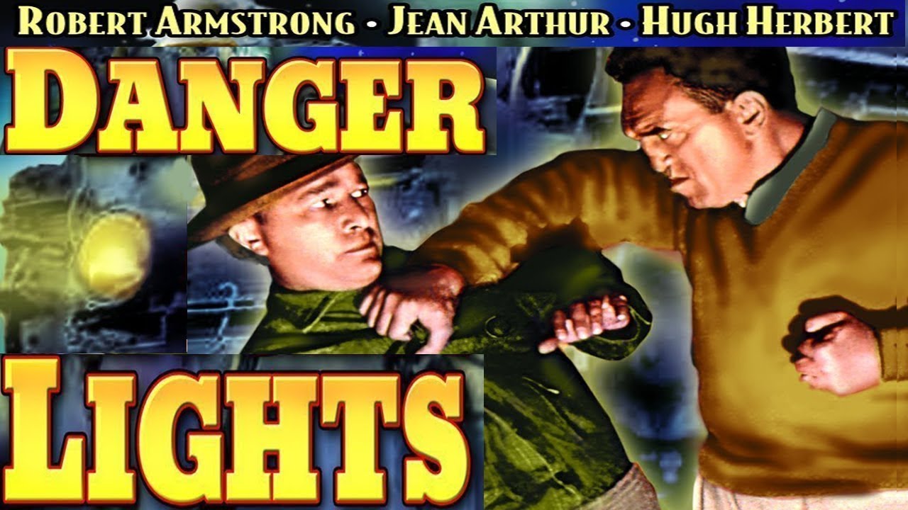Danger Lights (1930) Robert Armstrong