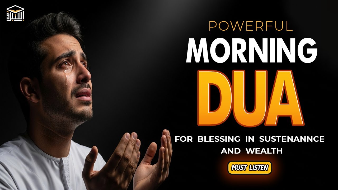 Powerful Morning Dua 🔑 For Rizq, Protection & Unlimited Blessings | Istabraq TV
