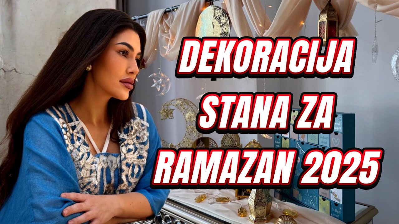 RAMAZAN 2025 🌙 Naša Dekoracija za Ramazan u Dubaiju ✨ Porodična Tradicija