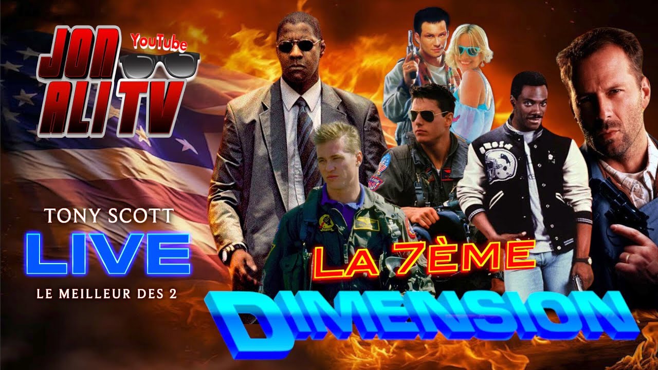 LA 7ÈME DIMENSION 🌀 SPÉCIAL TONY SCOTT 🔥