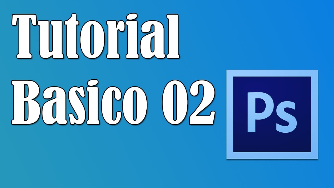 Tutorial Basico Photoshop #2 - Tudo sobre camadas