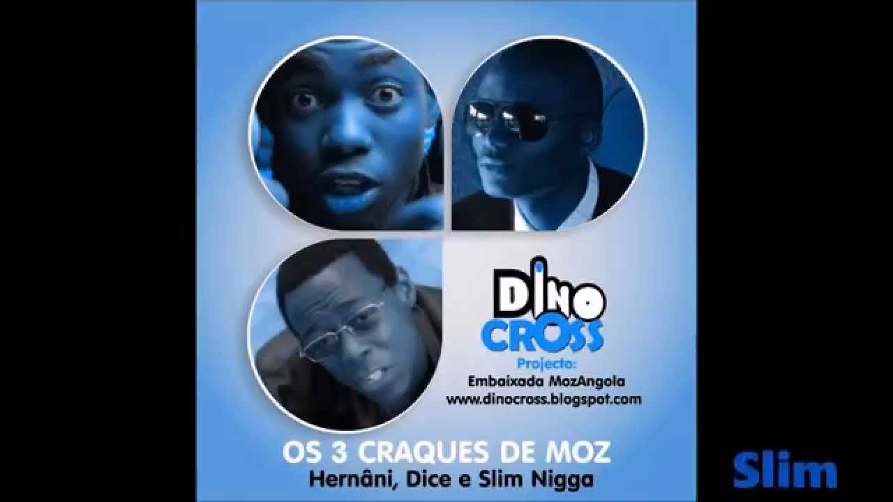 Hernâni da Silva, Dice, Slim Nigga - Craque (Moz Remix) [Produced By Smash]