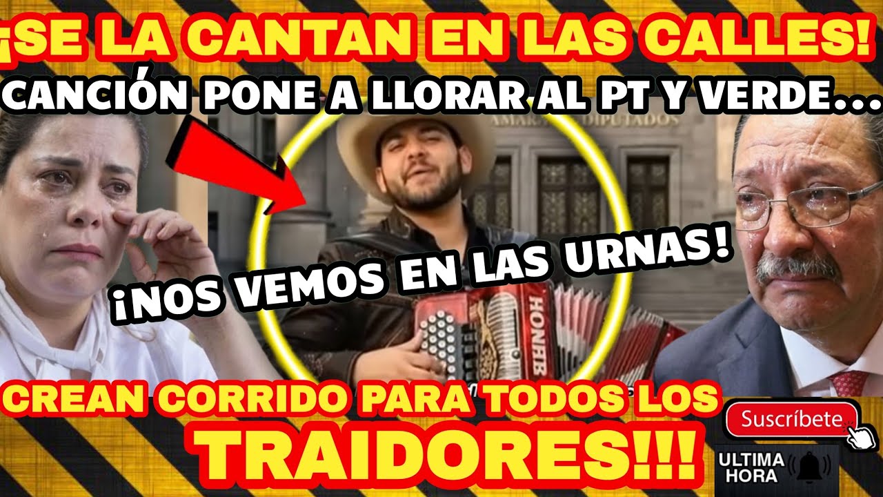 ¡LES CREAN ESTE CORRIDO AL PT Y VERDE!