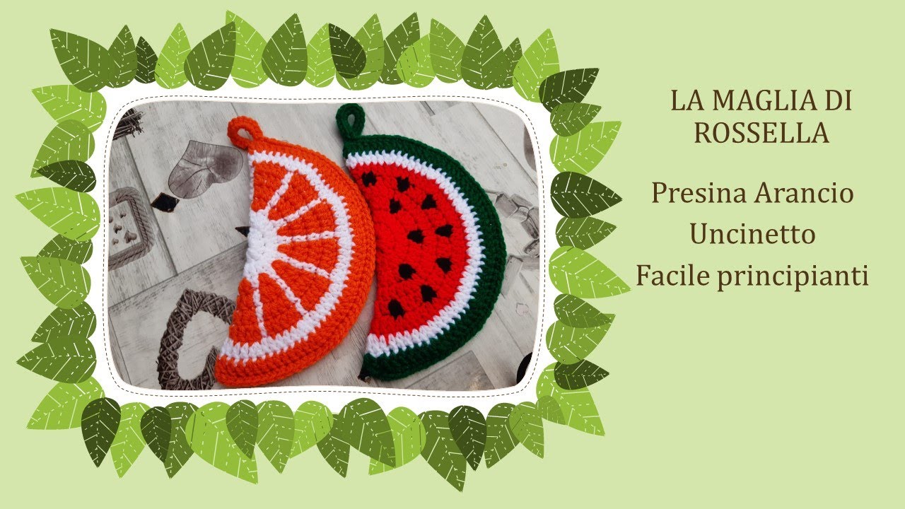 Arancio - Tutorial  all'uncinetto passo passo per presina principianti