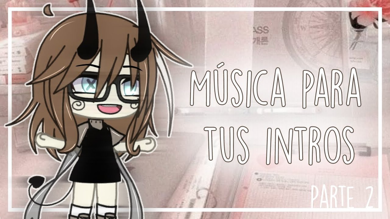 [ Música para tus intros / outros ] // Parte 2 // ;; Lxvely Sky