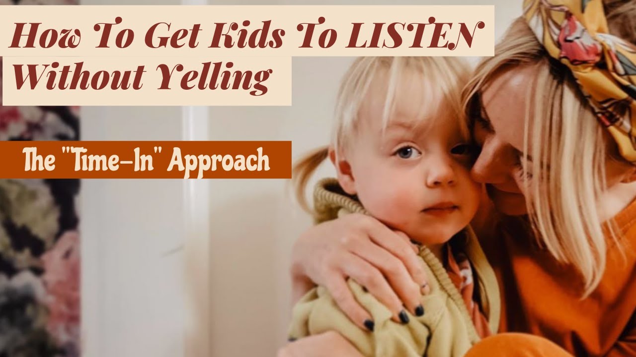 How To Get Kids To Listen Without Yelling | 'Time In' VS 'Time Out' - Positive Discipline | SJ STRUM