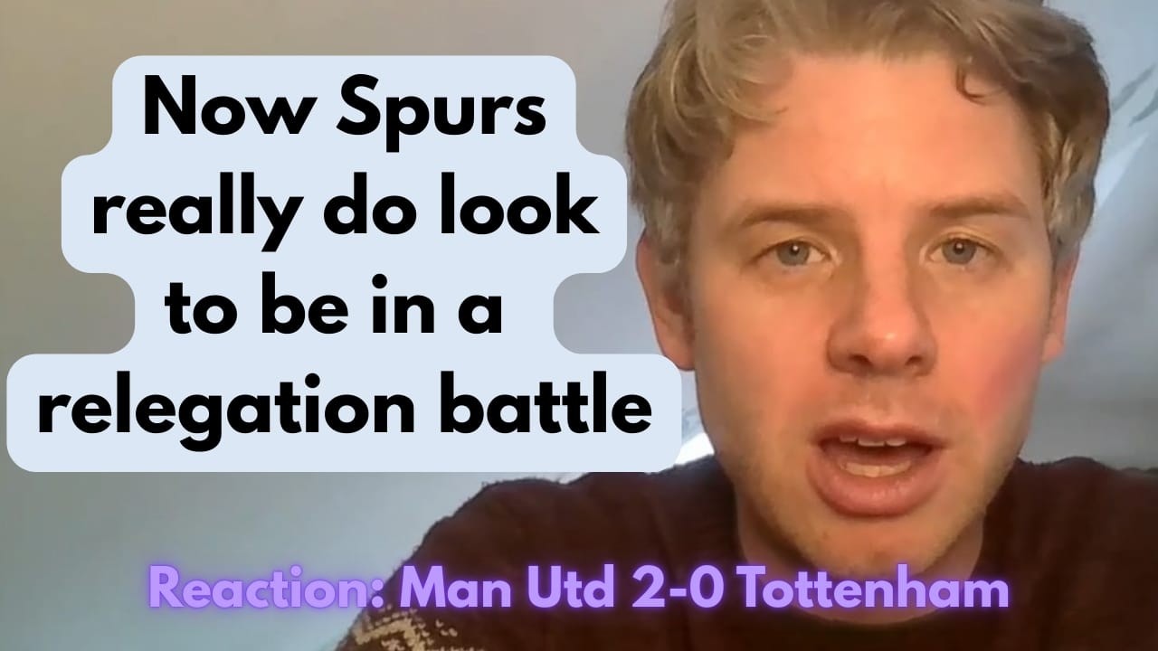 Spurs in a relegation fight as Frank presides over woeful 2 wins in 16: reaction to Man Utd defeat