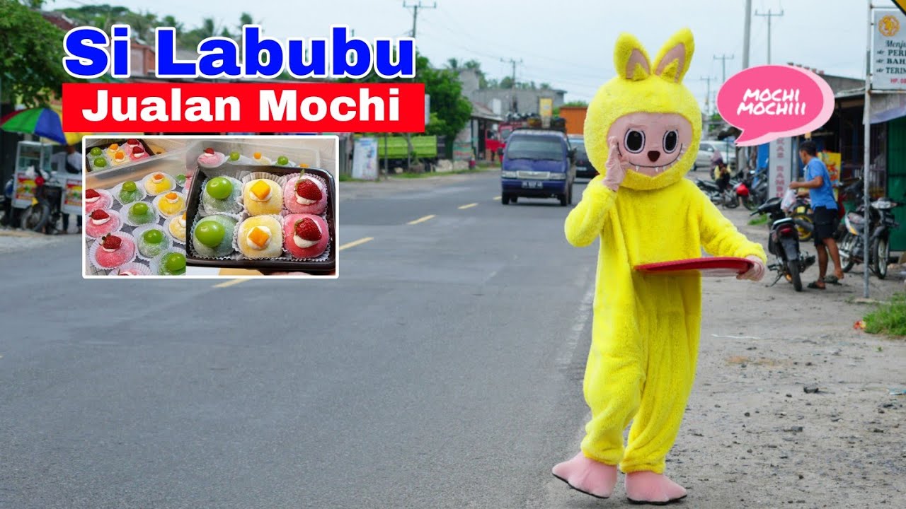 SI LABUBU JUALAN MOCHI VIRAL - DRAMA SEDIH