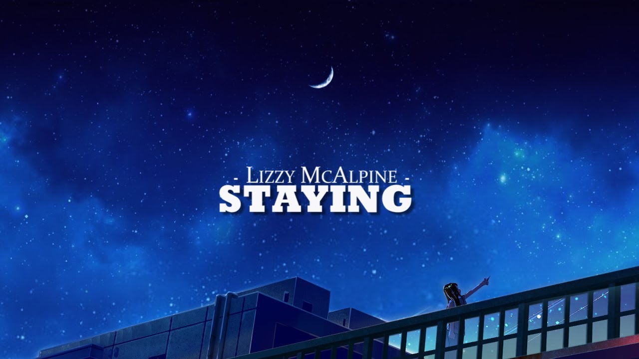 Lizzy McAlpine - Staying (Lyrics)