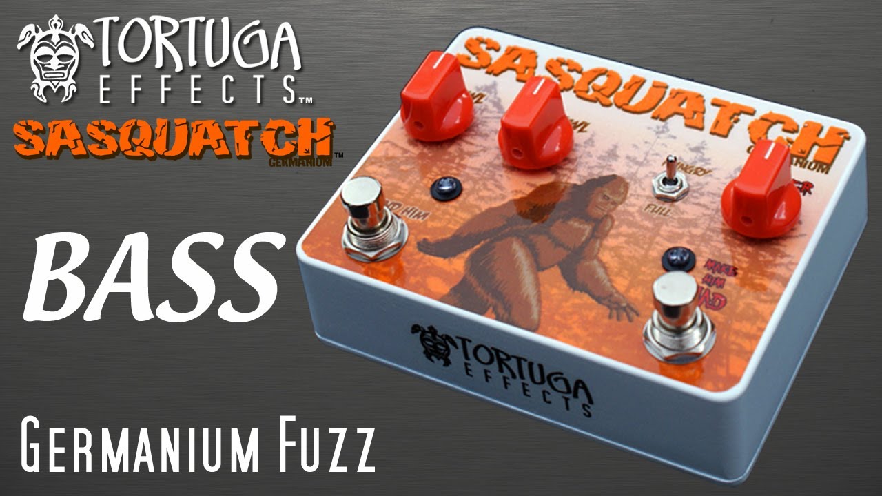 Tortuga Effects: BASS Sasquatch Germanium