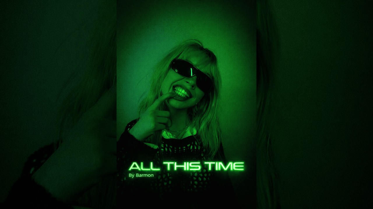 All This Time - BarMon