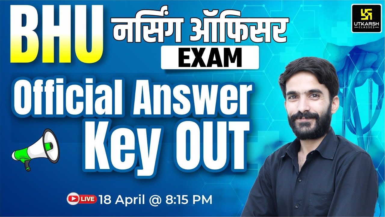 BHU Nursing Officer Answer Key 2024 | BHU Official Answer Key | Raju Sir | Utkarsh Nursing Classes