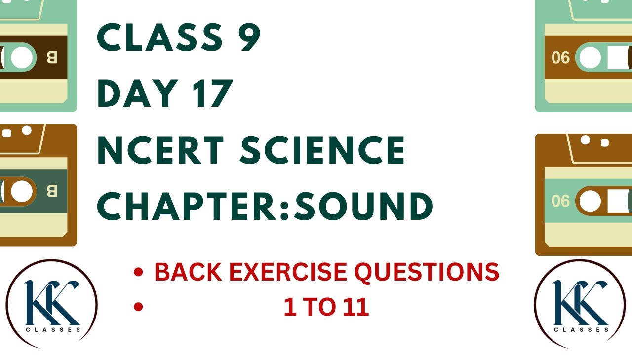 BACK EXERCISE QUESTIONS NCERT SCIENCE  || CLASS 9 NCERT SCIENCE Chapter SOUND || DAY 17