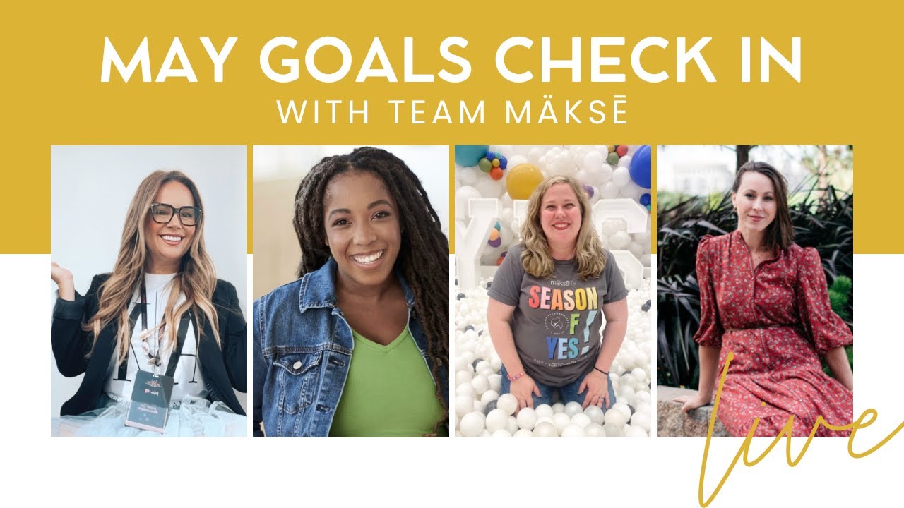 May Reflections & June Goals | Monthly Goal Check-In with TeamMäksē
