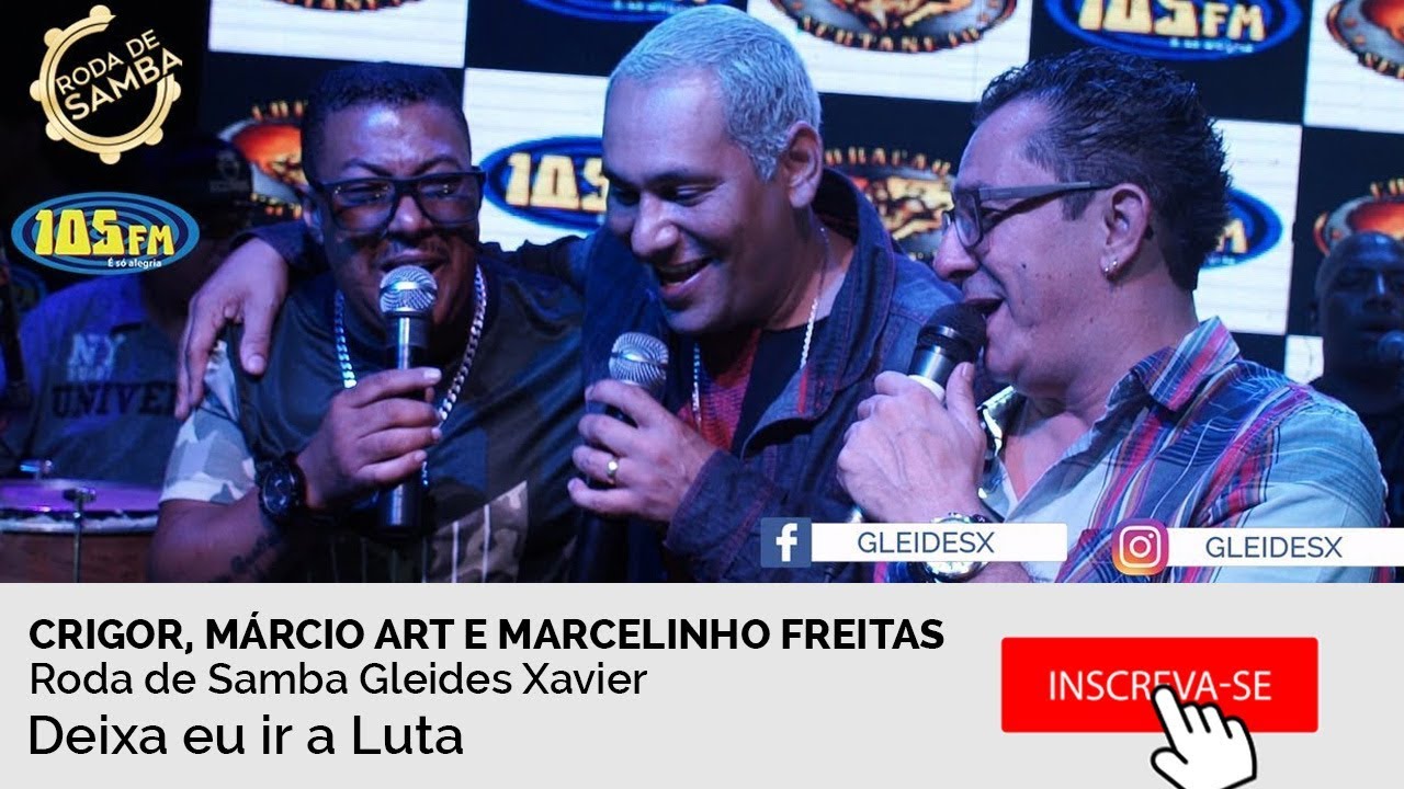 Deixa eu Ir a Luta | Roda de Samba Crigor, Márcio Art e Marcelinho Freitas Ao ViVo 105fm