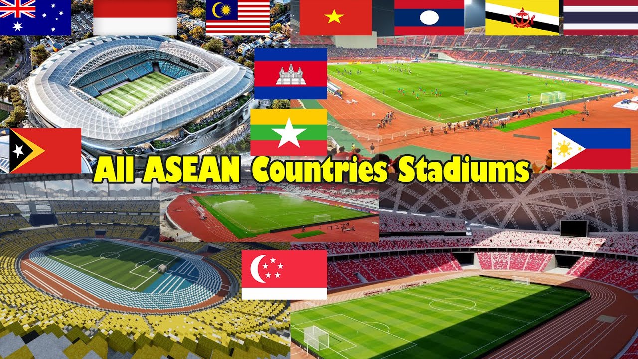 All ASEAN Countries National Stadiums