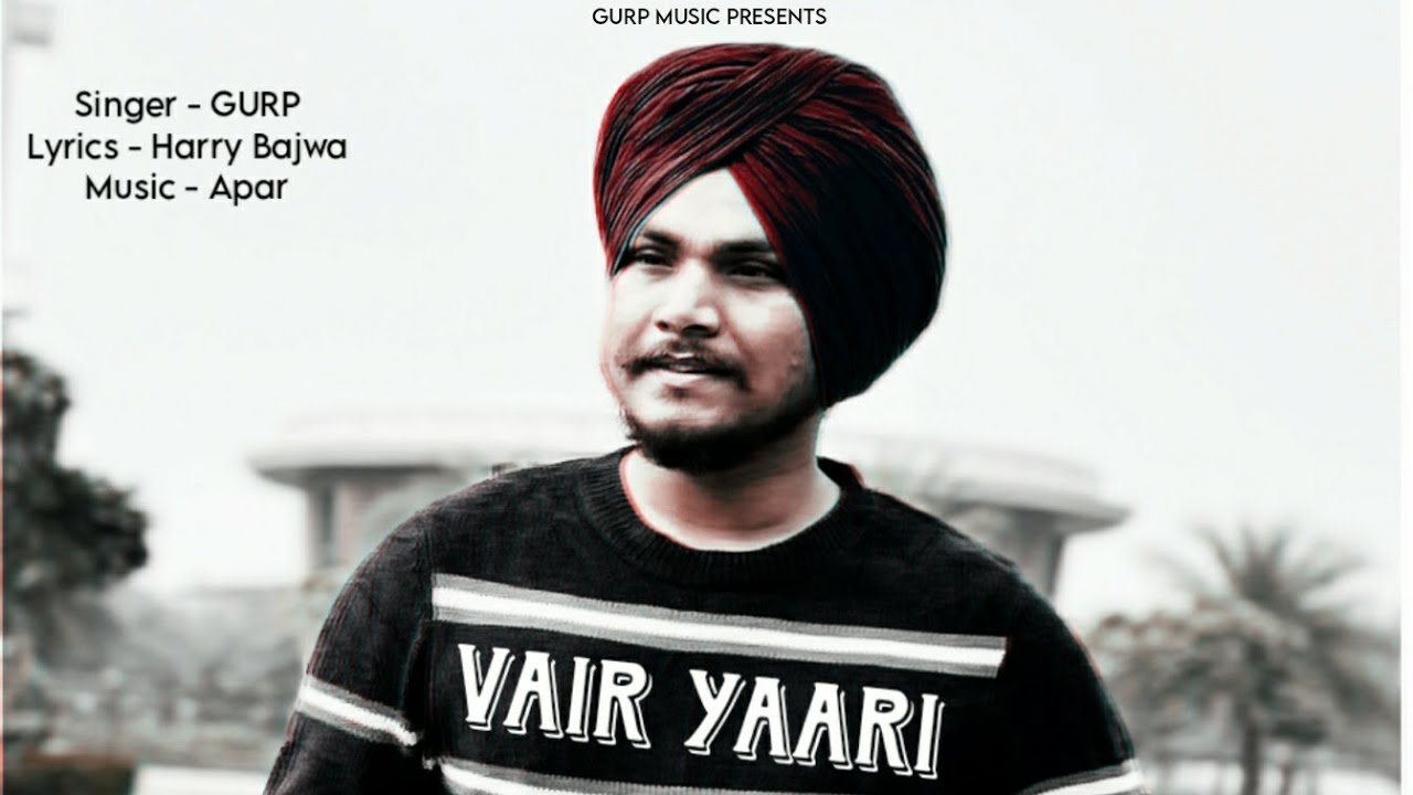 VAIR YAARI - - GURP  | Harry Bajwa | Apar | Latest Punjabi Song 2025