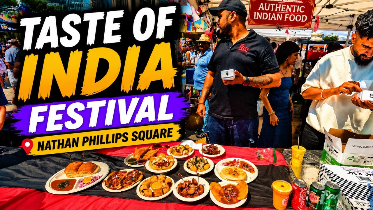WALKING TOUR OF TASTE OF INDIA FESTIVAL 2025  - NATHAN PHILLIPS SQUARE IN TORONTO