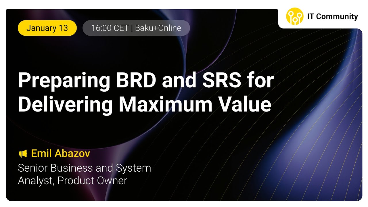 Preparing BRD and SRS for Delivering Maximum Value