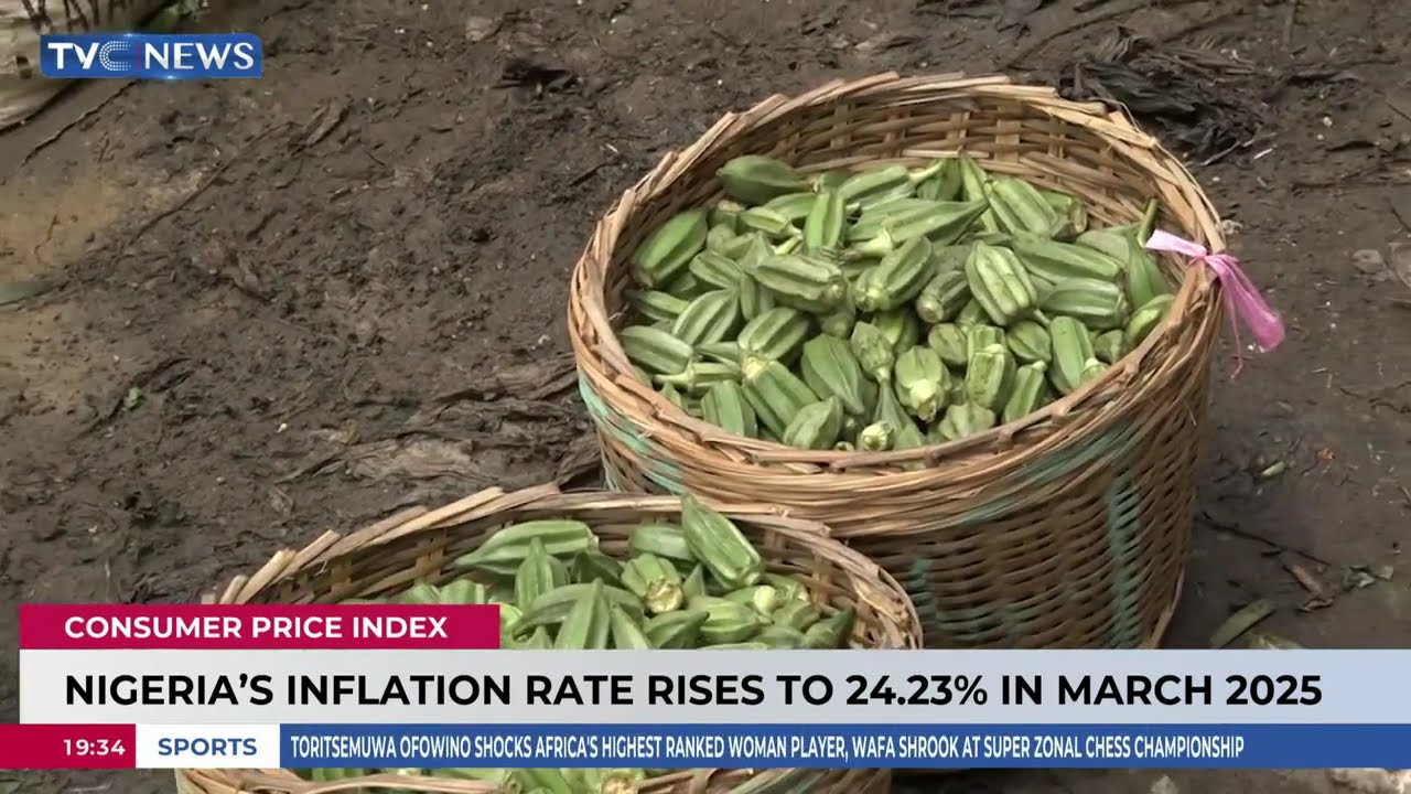Nigeria's Inflation Rate Rises To 24.23% In March 2025