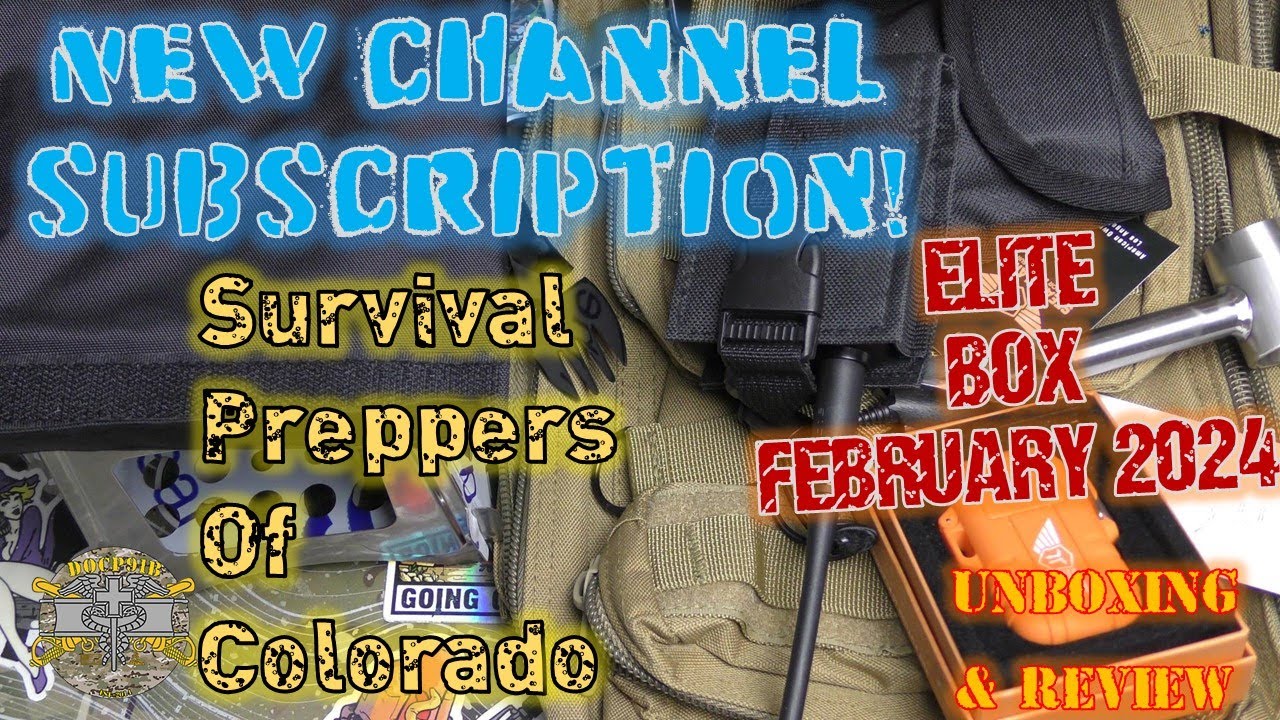 NEW CHANNEL SUBSCRIPTION! Survival Preppers of Colorado ELITE Box - February 2024 Unboxing & Review