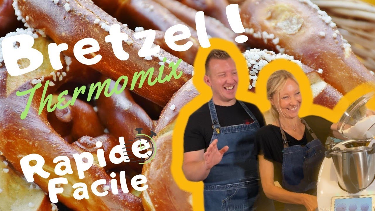 BRETZELS au Thermomix facile