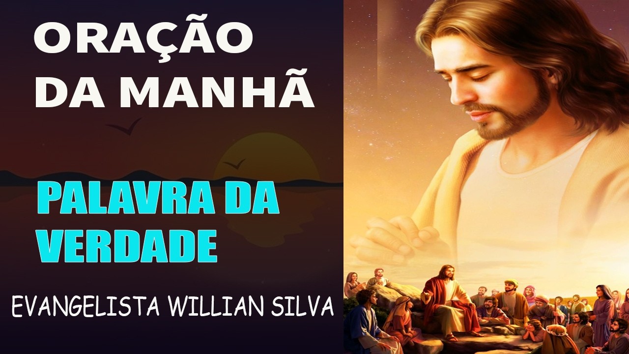 ORAÇÃO DA MANHÃ DE HOJE 4-03 - Obrigado Senhor Jesus - A Gratidão a Deus Como Parte do Seu Dia