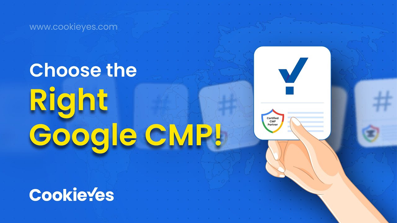 How to Choose a Google-Certified CMP? — CookieYes