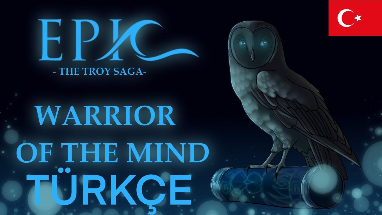 Warrior of the Mind - EPIC: The Musical [Türkçe Çeviri]