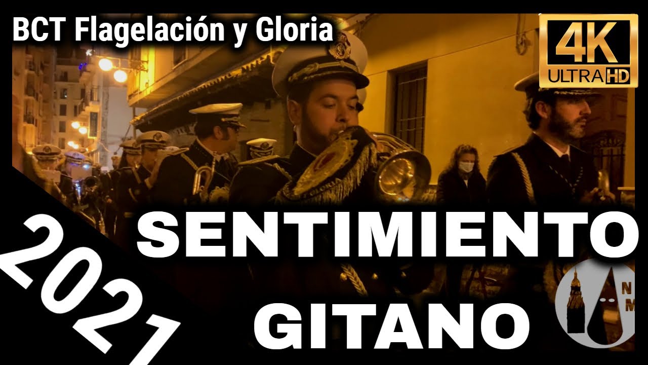 4K | Sentimiento Gitano | BCT Flagelación y Gloria Elche 2021