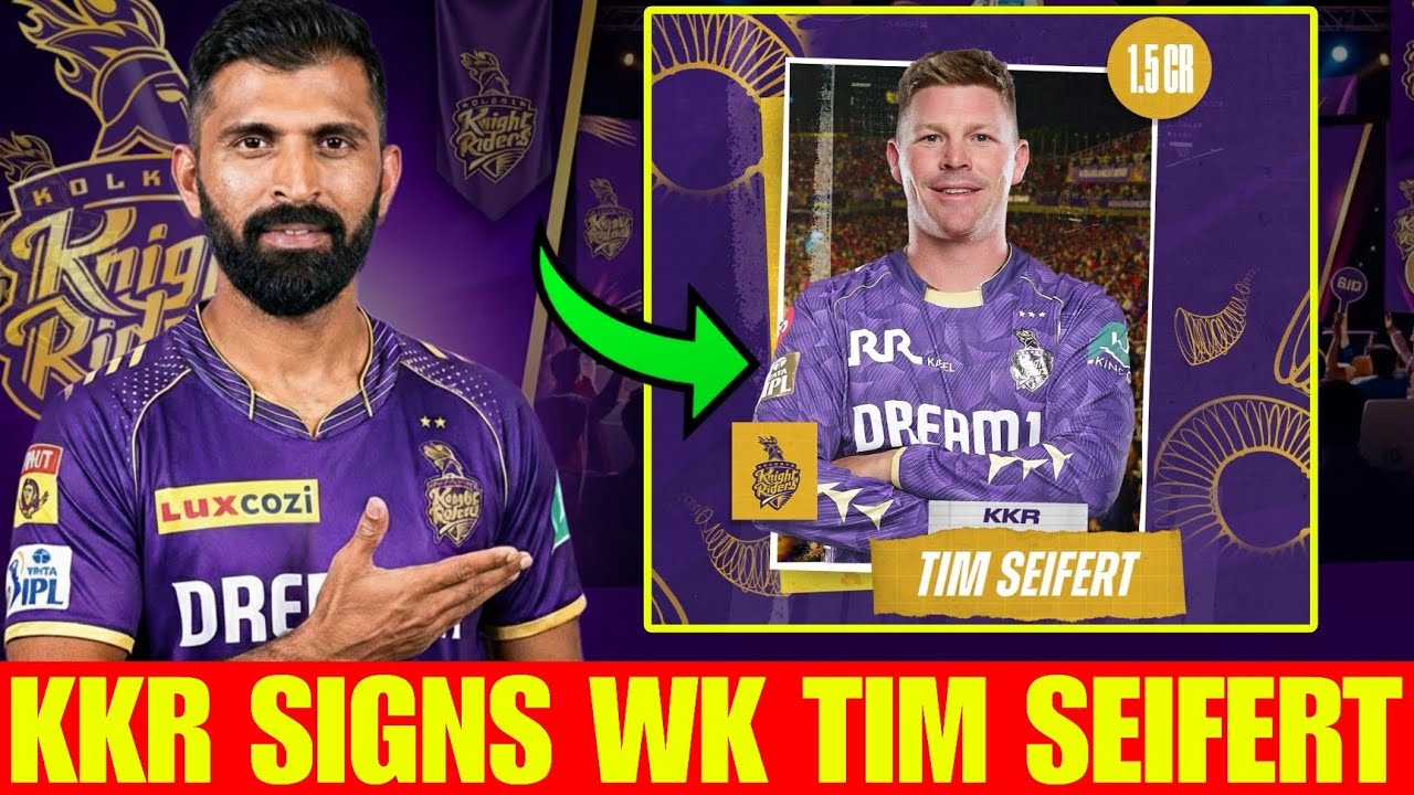 IPL 2026: KKR signs Tim Seifert as Wicketkeeper | Ami KKR Hai Taiyaar
