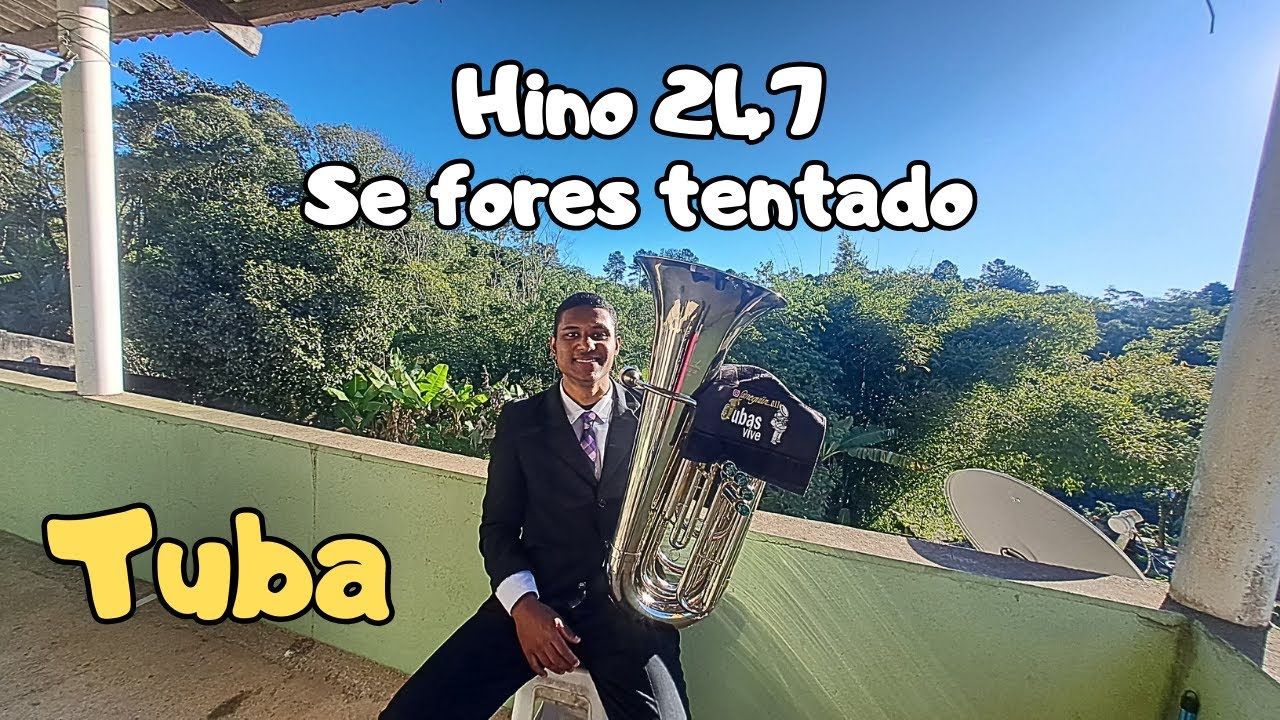 Hino 247 Se fores tentado - Tuba e Trompete
