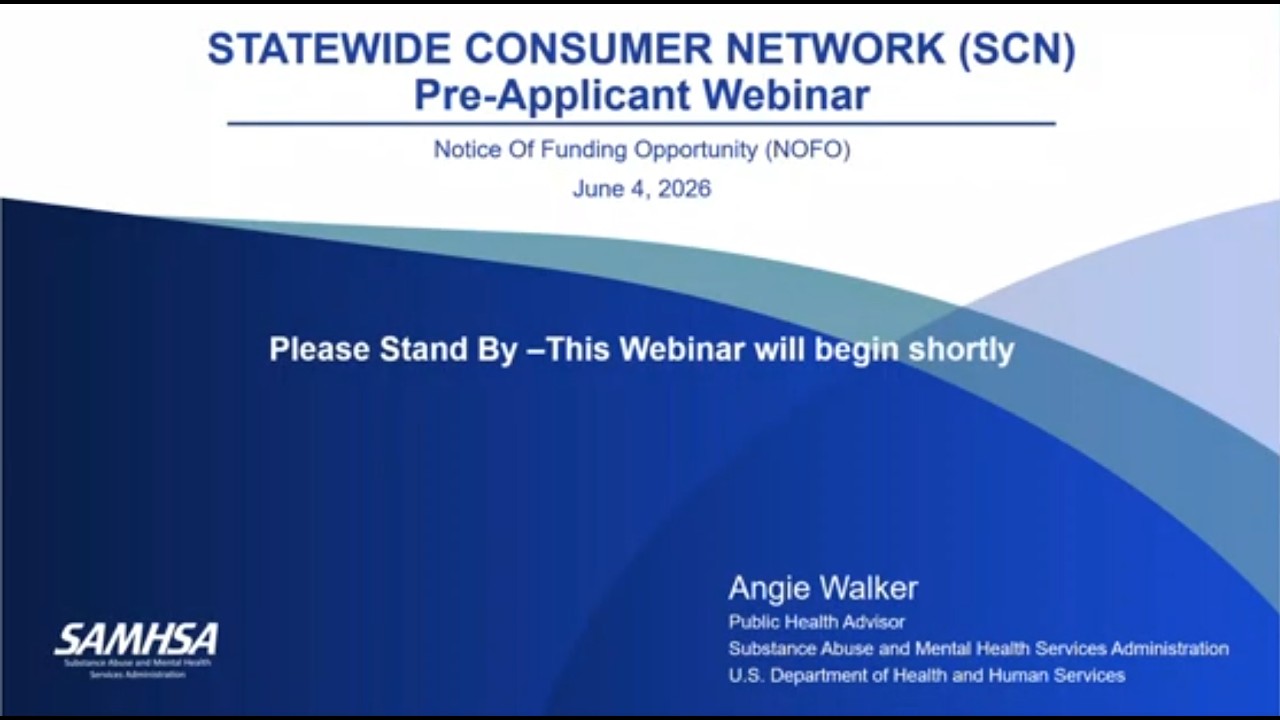 Statewide Consumer Network (SCN ) Pre-Applicant Webinar